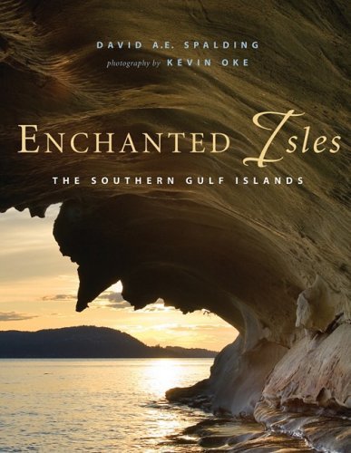 David A. E. Spalding/Enchanted Isles@ The Southern Gulf Islands